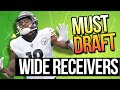 Must Draft Wide Receivers - NFL Fantasy Football 2021