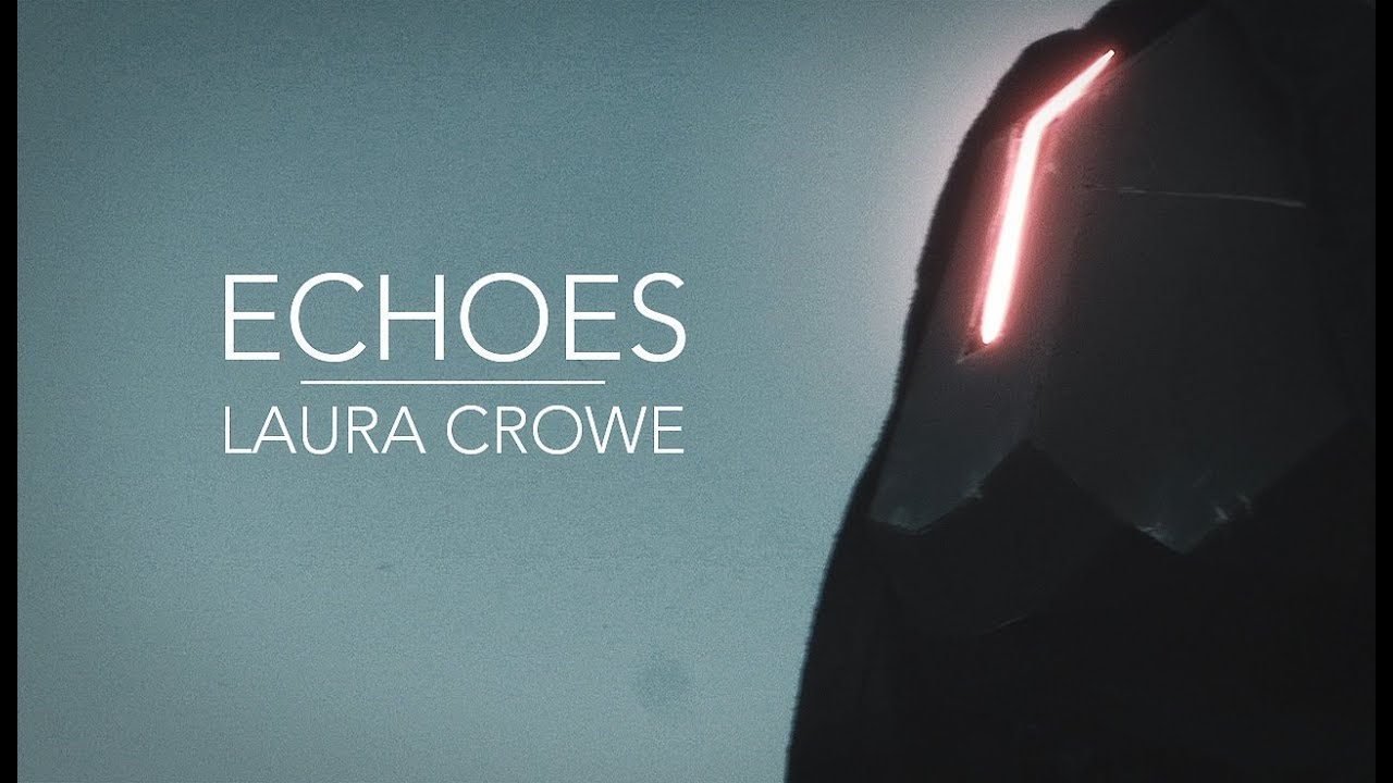 Laura Crowe & Him - Echoes (Official Video)