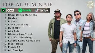 FULL ALBUM NAIF TERBARU 2025 || NAIF FULL ALBUM TERBARU DAN TERBAIK 2025