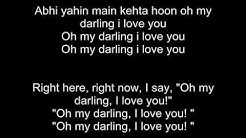 Oh My Darling - Mujse Dhosti Karoge -  With Lyrics and Transalation!  - Durasi: 5:44. 