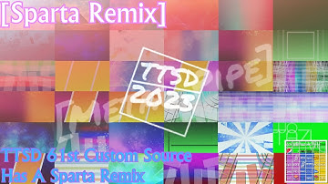 [Sparta Remix] TTSD 61st Custom Source Has A Sparta Remix