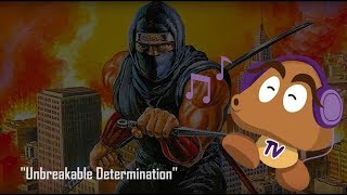 Ninja Gaiden (NES) OST - Unbreakable Determination (HQ Version)