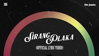 The Juans - Sirang Plaka (Official Lyric Video)