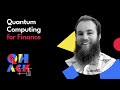Samuel palmer quantum computing for finance and beyond  qhack 2023