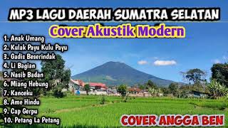 Lagu Daerah Sumatra Selatan MP3 - Cover Akustik Modern - Angga Ben