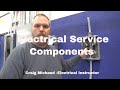 Electrical Service Components, explained