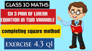 completing square method | Class 10 maths exercise 4.3 question 1 | Class 10 ex 4.3 q1 |exercise 4.3