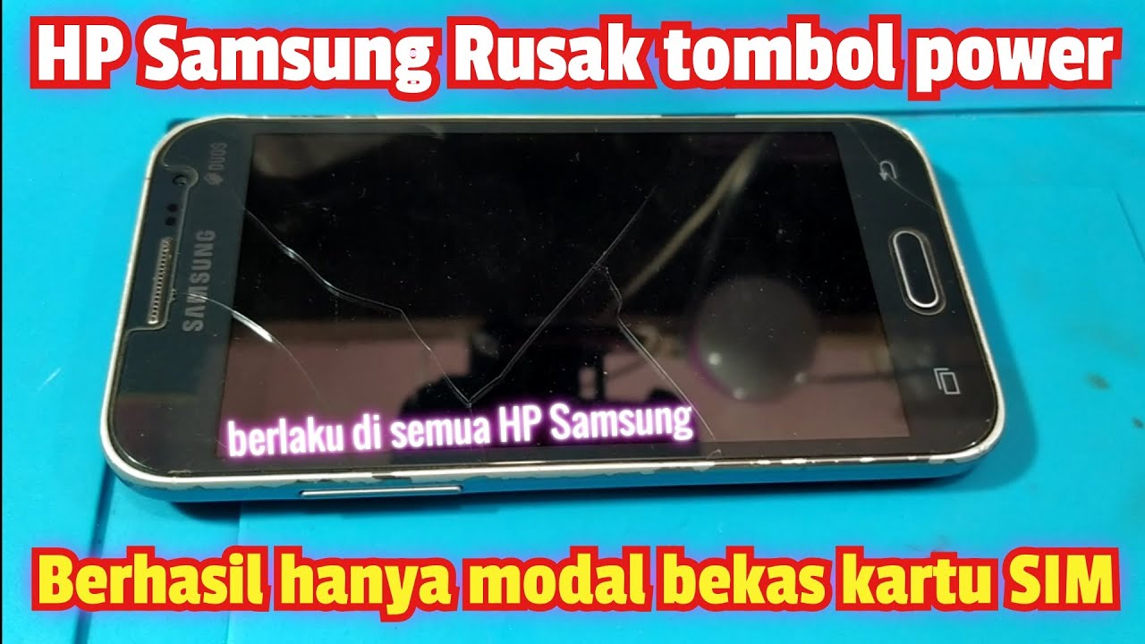 Solusi HP Samsung Rusak power hanya dengan bekas kartu SIM - YouTube