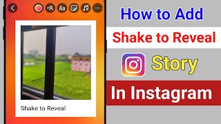 How to Add Shake to Reveal in Instagram Story 2024 | Create Shake to Reveal Story in Instagram