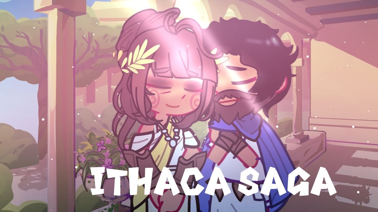 Ithaca Saga::Epic the musical ::Gacha reaction