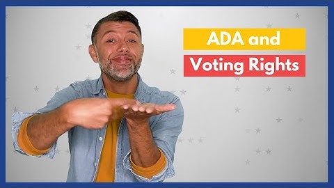 SignVote Series: ADA and Voting Rights