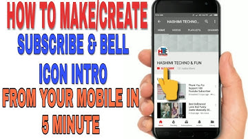 How to make Subscribe & Bell icon Intro on Smartphone 2018 Hindi | Step by Step