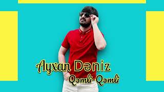 Ayxan Deniz - Qemli Qemli 2023 (Official Audio)