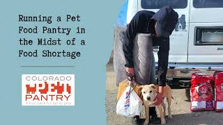 Colorado Pet Pantry - 2024 Pet Food Shortage Update
