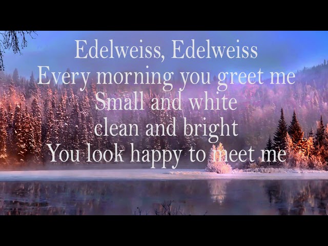 Edelweiss (lyrics) - Julie Andrews class=