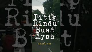 Lirik Lagu Titip Rindu Buat Ayah (Ebiet G Ade) Cover by Tami Aulia