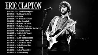 Todas As Músicas De Eric Clapton  - Melhores Músicas De Eric Clapton