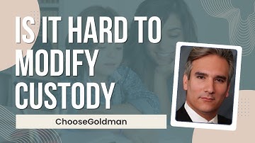 How Hard Is It To Modify A Custody Agreement - ChooseGoldman.com