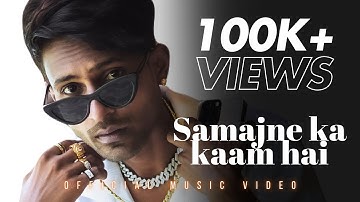 BEATRAPPER - SAMAJNE KA KAAM HAI ( official music video ) Nagpuri Records