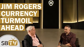 Jim Rogers - Currency Turmoil Ahead