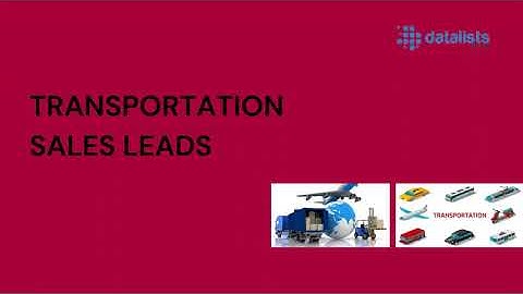 TRANSPORTATION SALES LEADS | Transportation industry database | Transportation Data