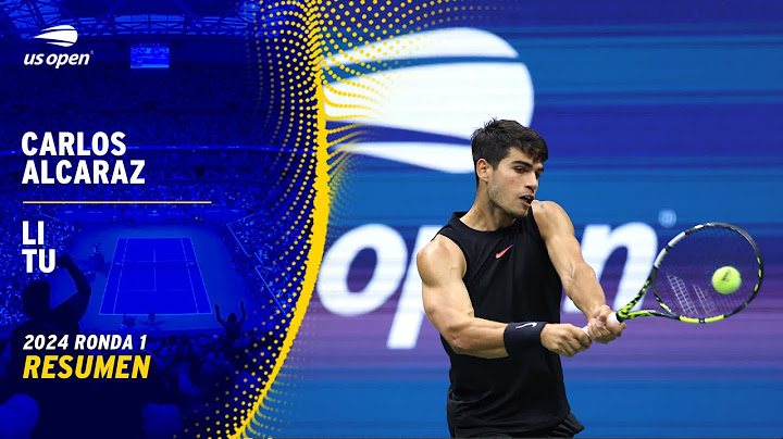 Carlos Alcaraz vs. Li Tu Resumen | US Open 2024 Ronda 1