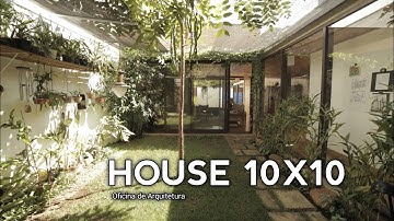 House 10x10: A Sustainable and Flexible Courtyard Design Integrating Nature