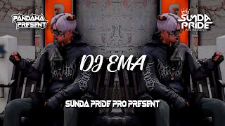 DJ EMA - KUSTIAN (GAMELAN) SUNDA PRIDE PRO PRESENT TERBARU!!!!