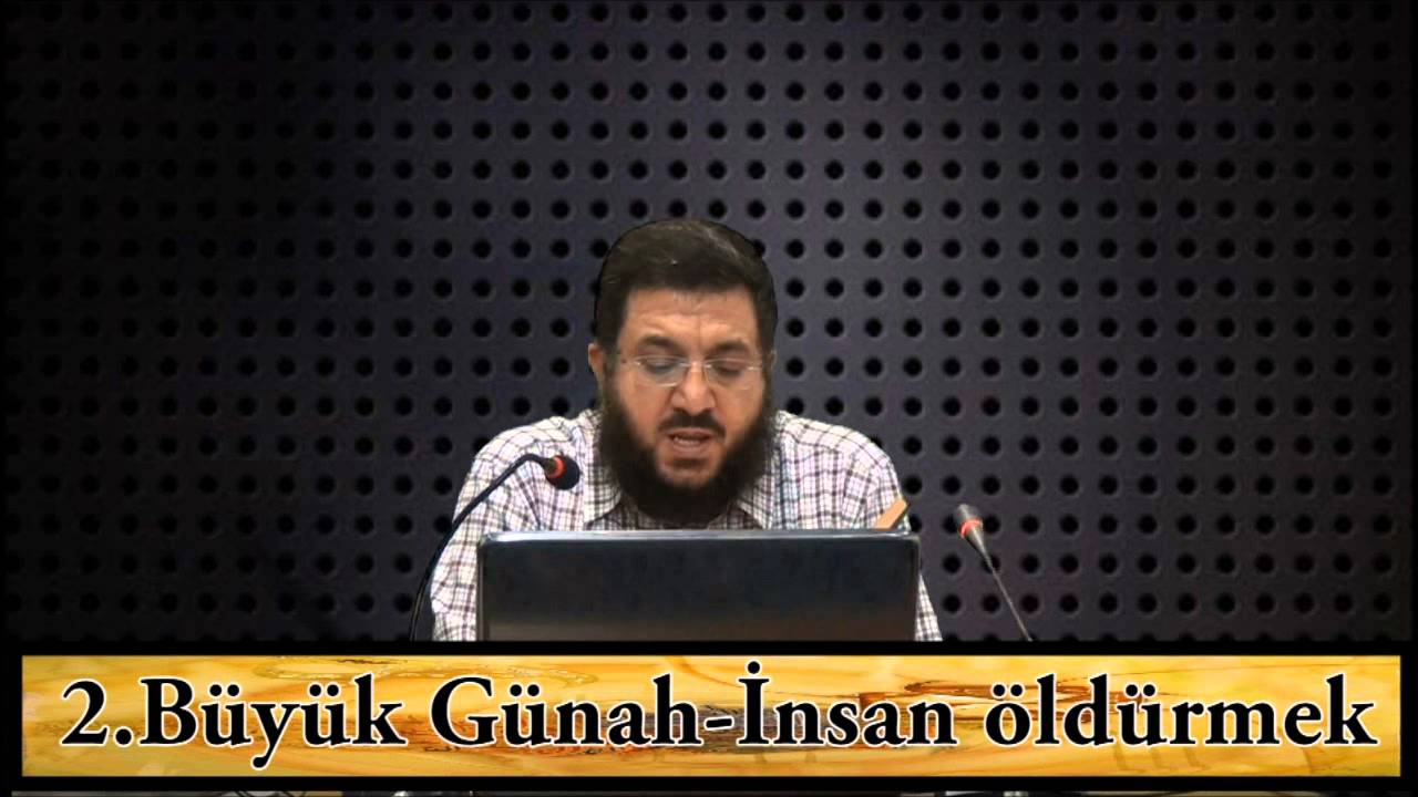 2.Büyük Günah:İnsan Öldürmek-Ubeydullah Arslan