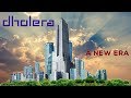 Dholera Smart City | Dholera SIR | Mega Projects in India | The Dawn