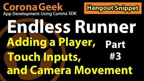 Game Development - Adding a Player Object, Touch Input, and Camera Movement - Part 3