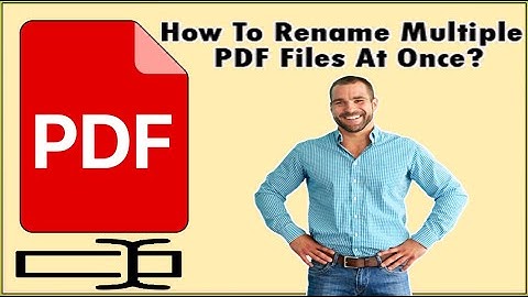 How To Rename Multiple PDF Files At Once On Windows 11/10/8/7? Without Any Software