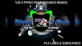 TJR X PPIKO PPAP (BOUNCE REMIX)