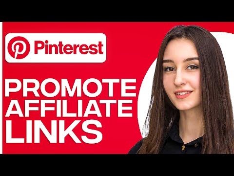 How To Promote Affiliate Links On Pinterest