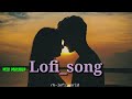 Rklofiworld special hindi x english love lofi  slowed  reverb