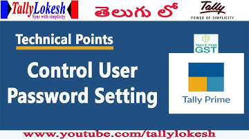 Tally Prime | How to Set Control User Password Setting in Telugu | By Lokesh