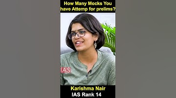 How Many Mocks You Have Attempt for prelims | Karishma Nair | RANK 14 | IAS 🚔🚨| #shorts #upsc