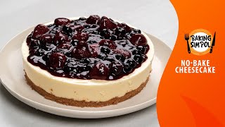 No-Bake Cheesecake | BAKING SIMPOL