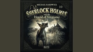 Chapter 237 - New Cases of Sherlock Holmes - Episode 10: Sherlock Holmes and the Hound of Vengeance