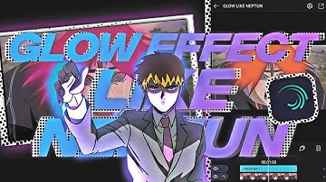 GLOW Effect Like Neptun (easy tutorial) Alight Motion Tutorial 📱