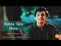 Barrister Babu Rishta Tera Mera Song Full HD Feat Anirudh Bondita Pravisht Mishra Barrister Babu Rishta Tera Mera Song Full HD Feat Anirudh Bondita Pravisht Mishra