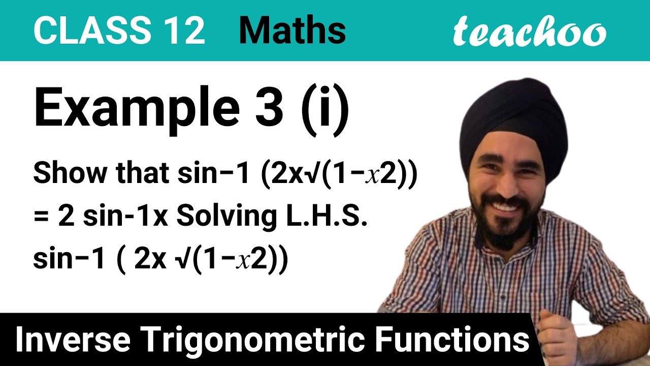 Example 3 i Show That Sin 1 2x 1 x 2 2 Sin 1 X Class 12 example-3-i-show-that-sin-1-2x-1-x-2-2-sin-1-x-class-12