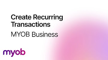 Create Recurring Transactions - MYOB Business