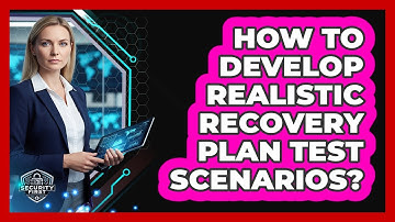 How To Develop Realistic Recovery Plan Test Scenarios?