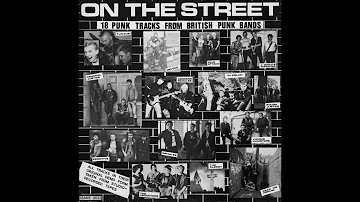 On The Street - UK Oi/Punk Comp 1984 (Side 1)