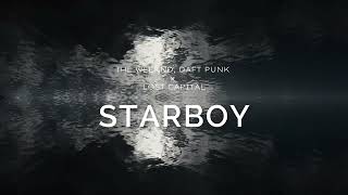 The Weeknd, Daft Punk - Starboy (Lost Capital Remix) / Afro House