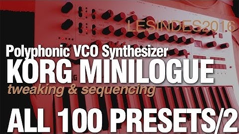 KORG MINILOGUE // ALL 100 FACTORY PRESETS // PART 2