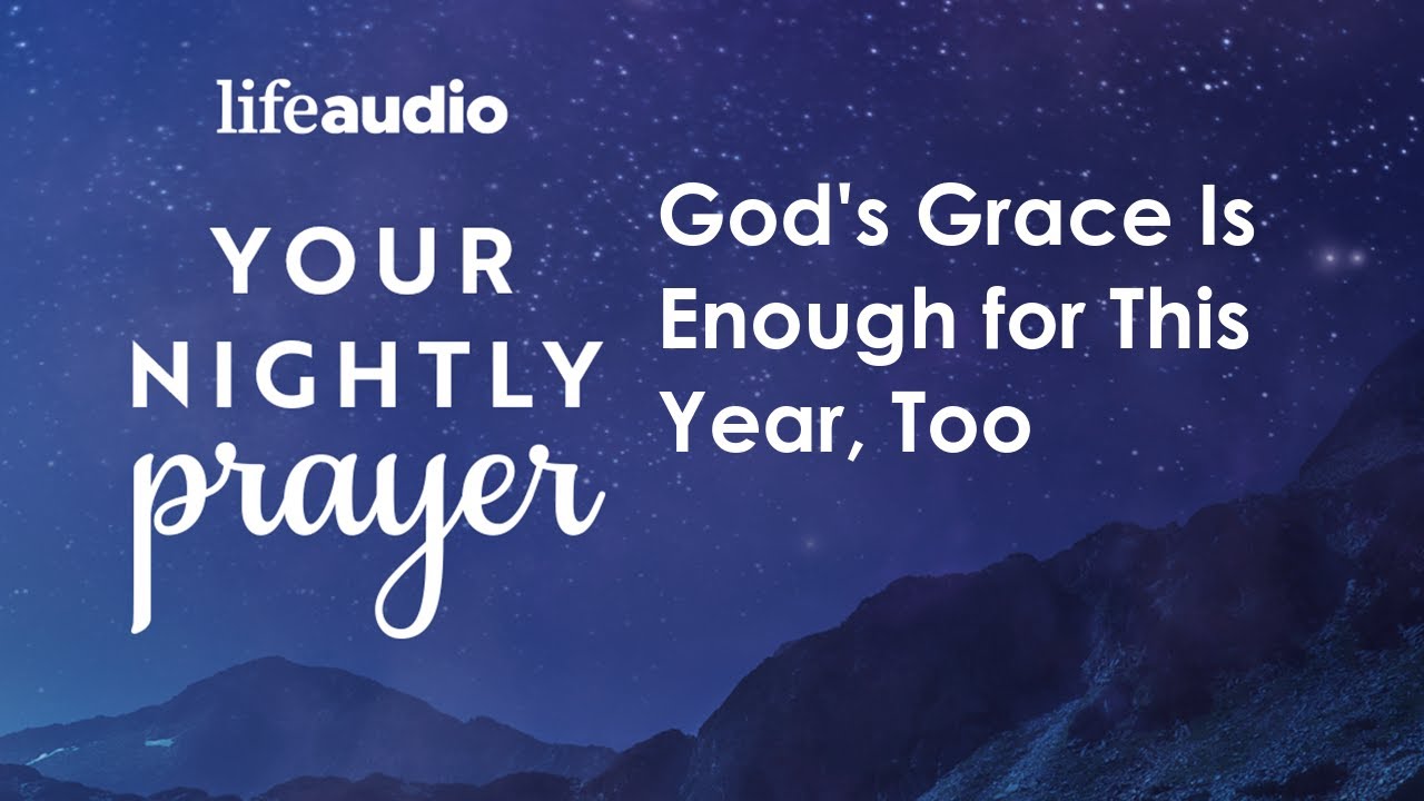 God's Grace Is Enough for This Year, Too - YouTube