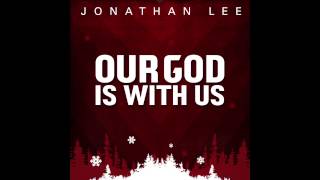 Jonathan Lee - "Our God Is With Us"  (Audio) chords