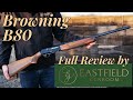 Browning or beretta browning b80 eastfield gunroom review